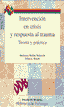 INTERVENCION EN CRISIS Y RESPUESTAS AL TRAUMA | RUBIN | DESCLEE DE BROUWER EDITORIAL | 9788433015556