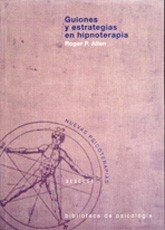 GUIONES Y ESTRATEGIAS EN HIPNOTERAPIA - 9788433017260