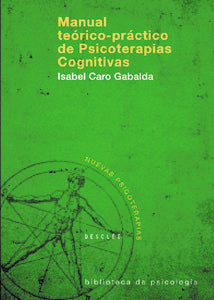 MANUAL TEORICO PRACTICO PSICOTERAPIAS COGNITIVAS | AA,VV | DESCLEE DE BROUWER EDITORIAL | 9788433021229 Imagen principal del producto