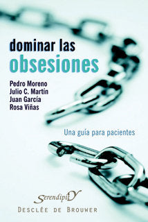 DOMINAR LAS OBSESIONES | MORENO GIL, PEDRO JOSÉ/MARTÍN GARCÍA-SAN | DESCLEE DE BROUWER EDITORIAL | 9788433022325 Imagen principal del producto