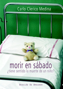 MORIR EN SABADO TIENE SENTIDO LA MUERTE DE UN NIÑO OVARIAS - 9788433022363