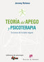 TEORIA DEL APEGO Y PSICOTERAPIA | HOLMES, JEREMY | DESCLEE DE BROUWER EDITORIAL | 9788433023131