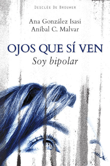 OJOS QUE SI VEN SOY BIPOLAR - 9788433024626 Imagen principal del producto