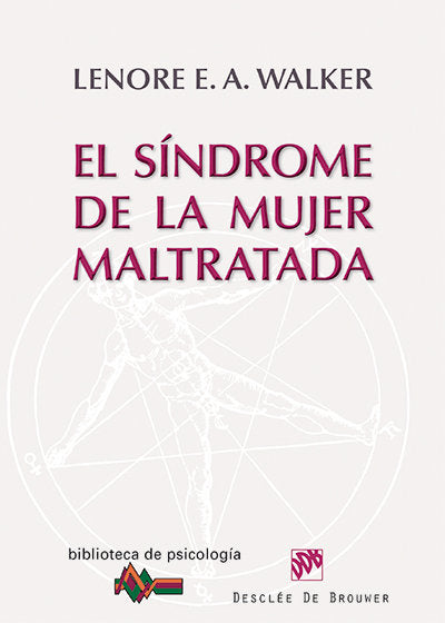 SINDROME DE LA MUJER MALTRATADA | WALKER,LENORE | DESCLEE DE BROUWER EDITORIAL | 9788433026095