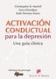 ACTIVACION CONDUCTUAL PARA LA DEPRESION - 9788433026217