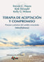 TERAPIA DE ACEPTACION Y COMPROMISO - 9788433026958