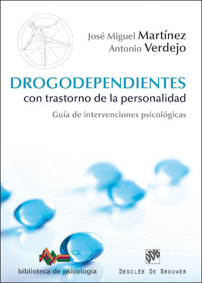 DROGODEPENDIENTES CON TRASTORNO DE LA PERSONALIDAD | VERDEJO GARCIA,ANTONIO/MARTINEZ GONZA | DESCLEE DE BROUWER EDITORIAL | 9788433027320