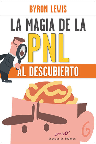 MAGIA DE LA PNL AL DESCUBIERTO | LEWIS, BYRON | DESCLEE DE BROUWER EDITORIAL | 9788433027603 Imagen principal del producto