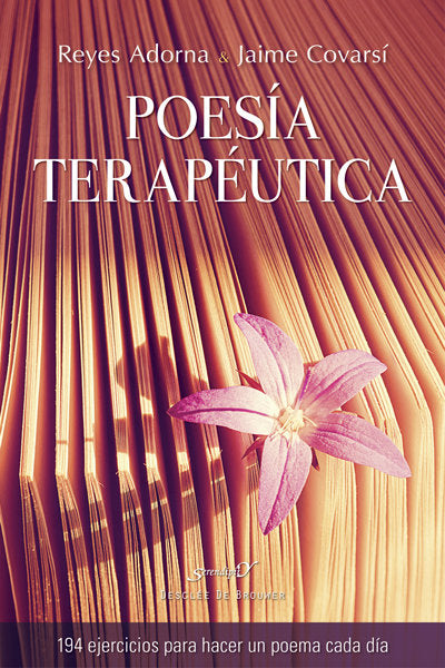 POESIA TERAPEUTICA | ADORNA,REYES /COVARSI,JAIME | DESCLEE DE BROUWER EDITORIAL | 9788433028242 Imagen principal del producto