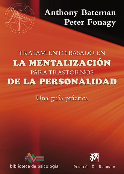 TRATAMIENTO BASADO EN LA MENTALIZACION PARA TRASTORNOS DE LA - 9788433028754 Imagen principal del producto