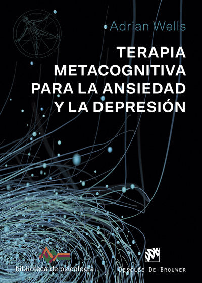 TERAPIA METACOGNITIVA PARA LA ANSIEDAD Y LA DEPRESION - 9788433030238 Imagen principal del producto