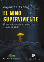 NIÑO SUPERVIVIENTE,EL | SILBERG,JOYANNA | DESCLEE DE BROUWER EDITORIAL | 9788433030443