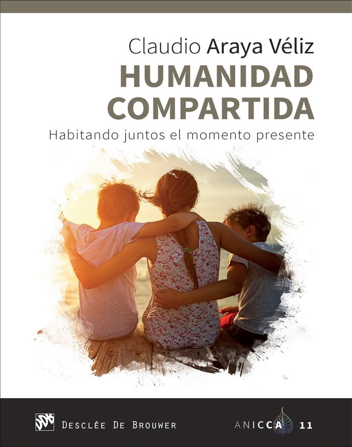 HUMANIDAD COMPARTIDA | ARAYA VELIZ,CLAUDIO ANTONIO | DESCLEE DE BROUWER EDITORIAL | 9788433030863