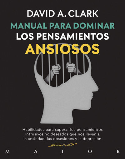 MANUAL PARA DOMINAR LOS PENSAMIENTOS ANSIOSOS | CLARK,DAVID A | DESCLEE DE BROUWER EDITORIAL | 9788433030900