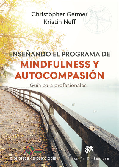ENSEÑANDO EL PROGRAMA DE MINDFULNESS Y AUTOCOMPASION - 9788433031754 Imagen principal del producto