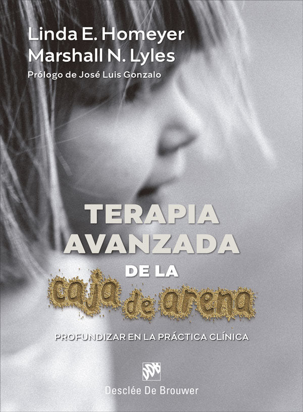 TERAPIA AVANZADA DE LA CAJA DE ARENA PROFUNDIZAR EN LA PRAC | HOMEYER, LINDA E,/LYLES, MARSHALL N, | DESCLEE DE BROUWER EDITORIAL | 9788433031976 Imagen principal del producto