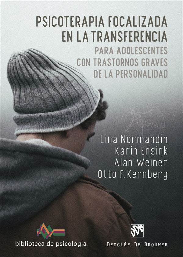 PSICOTERAPIA FOCALIZADA EN LA TRANSFERENCIA PARA ADOLESCENT | LINA NORMANDIN | DESCLEE DE BROUWER EDITORIAL | 9788433032010 Imagen principal del producto