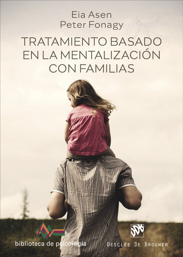 TRATAMIENTO BASADO EN LA MENTALIZACION CON FAMILIAS - 9788433032126 Imagen principal del producto