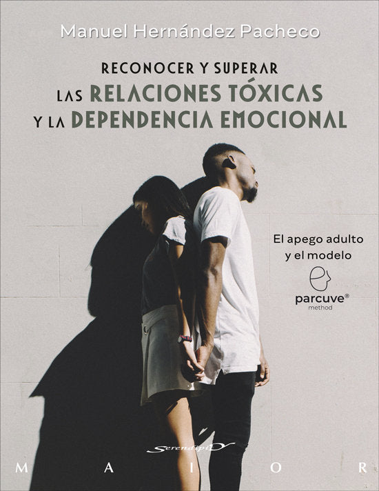RECONOCER Y SUPERAR LAS RELACIONES TOXICAS Y DEPENDENCIA EM - 9788433032393