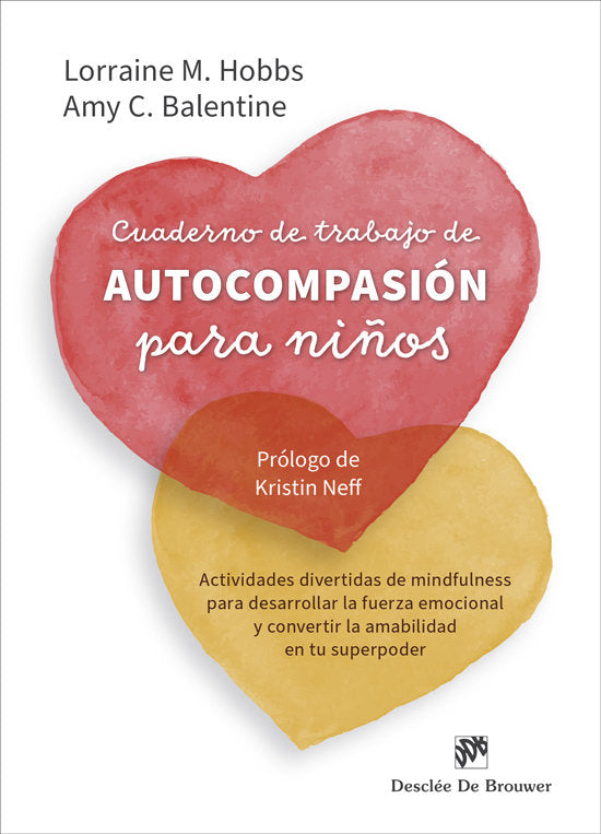 CUADERNO DE TRABAJO DE AUTOCOMPASION PARA NIÑOS | LORRAINE M HOBBS | DESCLEE DE BROUWER EDITORIAL | 9788433032843