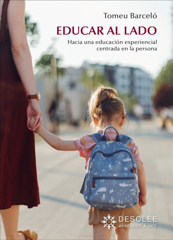 EDUCAR AL LADO | BARCELO, TOMEU | DESCLEE DE BROUWER EDITORIAL | 9788433032881 Imagen principal del producto