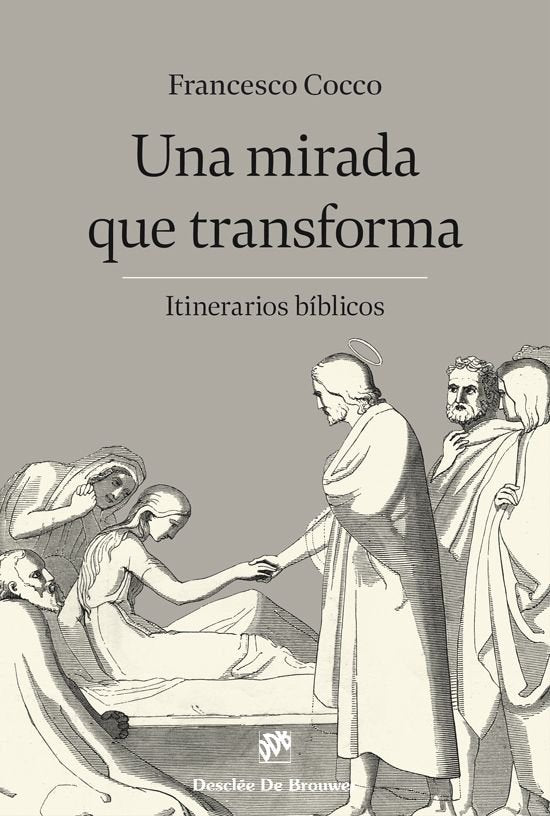 UNA MIRADA QUE TRANSFORMA - 9788433032898