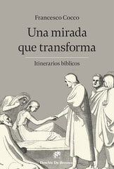 UNA MIRADA QUE TRANSFORMA - 9788433032898