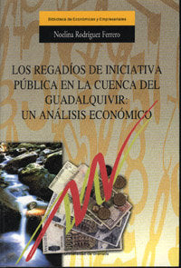 REGADIOS DE INICIATIVA PUBLICA EN LA CUENCA DEL GUADAL | RODRIGUEZ FERRERO,NOELINA | UNIVERSIDAD GRANADA | 9788433827555 Imagen principal del producto