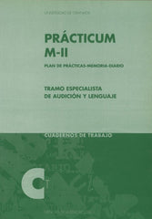 TRAMO ESPECIALISTA EN AUDICION Y LENGUAJE PRACTICUM MII - 9788433830579