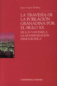 TRAVESIA DE LA POBLACION GRANADINA POR EL SIGLO XX,LA | AA,VV, | UNIVERSIDAD GRANADA | 9788433831705 Imagen principal del producto