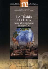 TEORIA POLITICA FRENTE A LOS PROBLEMAS DEL SIGLO XXI | AA,VV, | UNIVERSIDAD GRANADA | 9788433832320 Imagen principal del producto