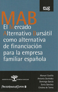 MERCADO ALTERNATIVO BURSATIL COMO ALTERNATIVA DE FINANCIACIO | CASTILLA M | UNIVERSIDAD GRANADA | 9788433850713