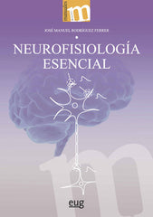 NEUROFISIOLOGIA ESENCIAL 2ª EDICION REVISADA Y AUMENTADA - 9788433869197