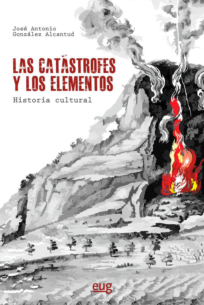 LAS CATASTROFES Y LOS ELEMENTOS HISTORIA CULTURAL - 9788433869944 Imagen principal del producto
