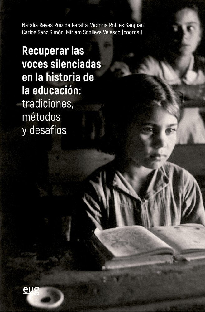 RECUPERAR LAS VOCES SILENCIADAS EN LA HISTORIA DE LA EDUCACI | VARIOS AUTORES | UNIVERSIDAD GRANADA | 9788433876133 Imagen principal del producto
