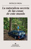 LA NATURALEZA SECRETA DE LAS COSAS DE ESTE MUNDO - 9788433911186