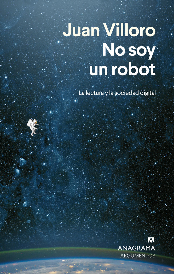 NO SOY UN ROBOT | VILLORO, JUAN | ANAGRAMA | 9788433924292