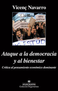 ATAQUE A LA DEMOCRACIA Y AL BIENESTAR | NAVARRO,VICENÇ | ANAGRAMA | 9788433963871 Imagen principal del producto