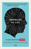DESTELLOS DE LUZ | FERHYHOUGH,CHARLES | ARIEL | 9788434405431