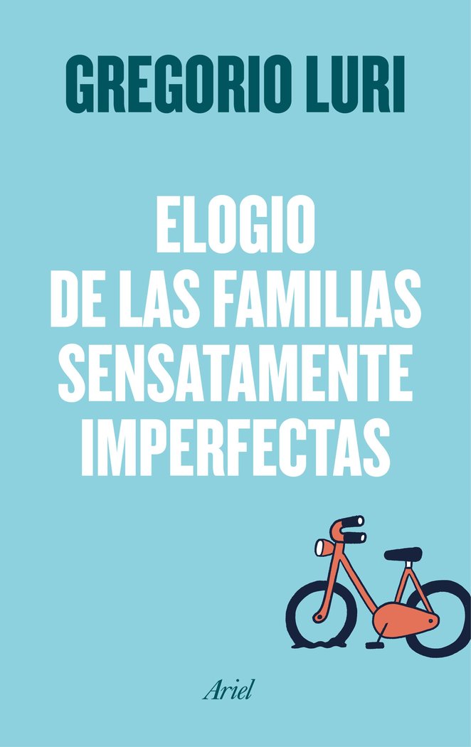 ELOGIO DE LAS FAMILIAS SENSATAMENTE IMPERFECTAS - 9788434426788 Imagen principal del producto
