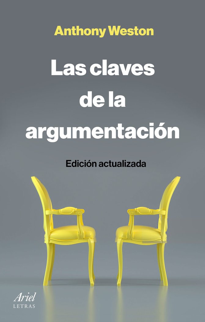 LAS CLAVES DE LA ARGUMENTACION | ANTHONY WESTON | ARIEL | 9788434433540 Imagen principal del producto