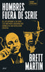HOMBRES FUERA DE SERIE | BRETT MARTIN | ARIEL | 9788434437319