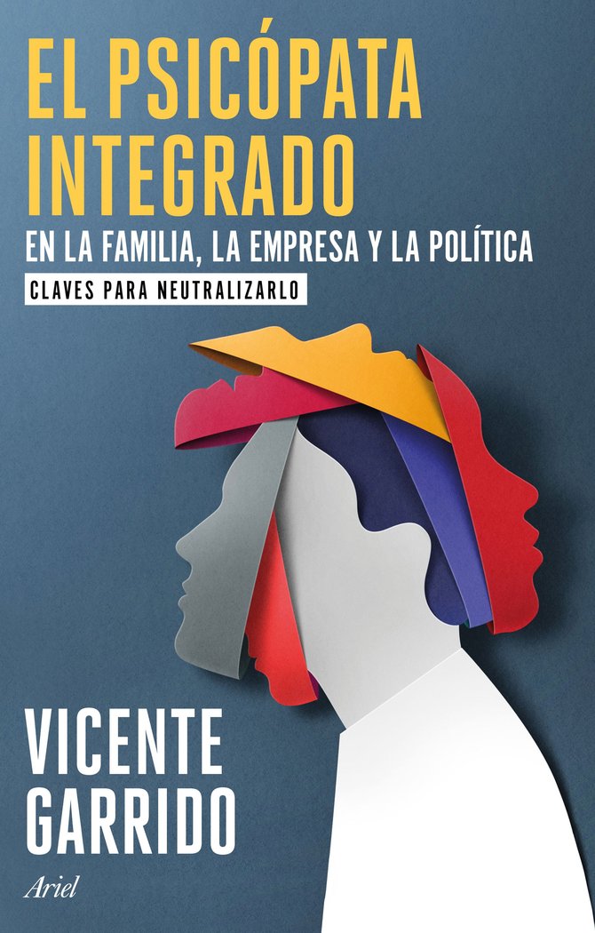 EL PSICOPATA INTEGRADO EN LA FAMILIA LA EMPRESA Y LA POLITI - 9788434437920
