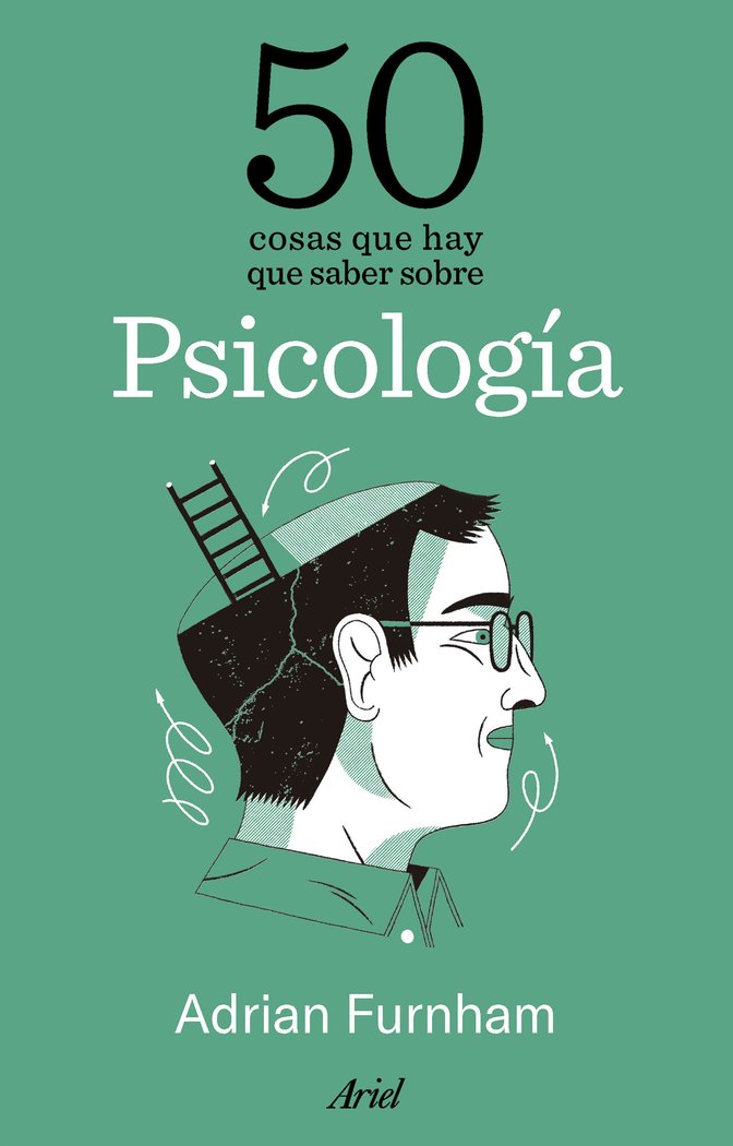 50 COSAS QUE HAY QUE SABER SOBRE PSICOLOGIA | FURNHAM, ADRIAN | ARIEL | 9788434438316