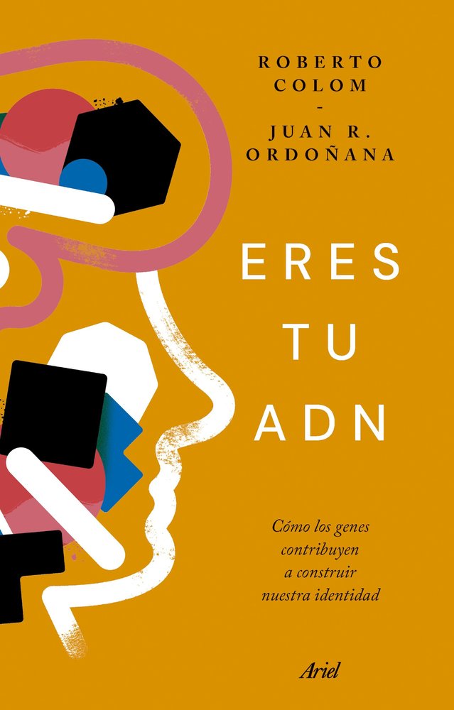 ERES TU ADN | ROBERTO COLOM/JUAN RAMON ORDOÑANA | ARIEL | 9788434438965