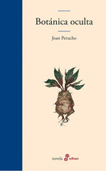 BOTANICA OCULTA | Perucho, Joan | 9788435011525 (Edhasa)
