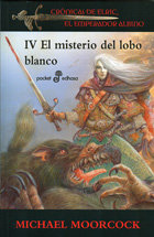 MISTERIO DEL LOBO BLANCO ELRIC IV,EL | Moorcock,michael | 9788435019194 (Edhasa) Imagen principal del producto