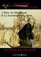 CRONICAS DE ELRIC I-II ELRIC MELNIBONE FORTALEZA PERLA | Moorcock,michael | 9788435021142 (Edhasa) Imagen principal del producto