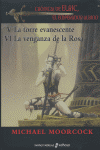 CRONICAS DE ELRIC V-VI TORRE EVANESCENTE VENGANZA DE LA ROSA | Moorcock,michael | 9788435021173 (Edhasa)