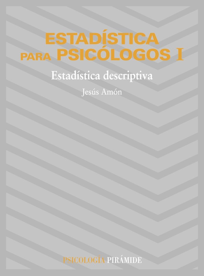 PIRAMIDE ESTADISTICA PSICOLOGOS 1 | AMON J, | PIRAMIDE | 9788436800821 Imagen principal del producto